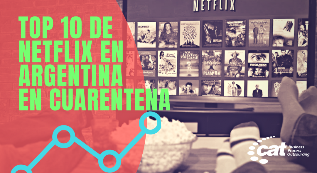 Las 10 Pelis Y Series De Netflix Más Vistas Por Argentinos En Cuarentena 3721